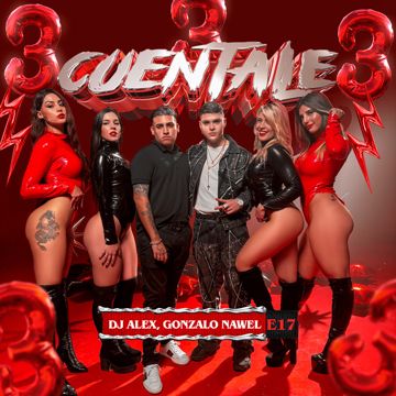 DJ ALEX, GONZALO NAWEL - CUENTALE I E17-cover