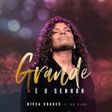 GRANDE É O SENHOR