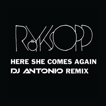 Here She Comes Again - DJ Antonio Remix-cover