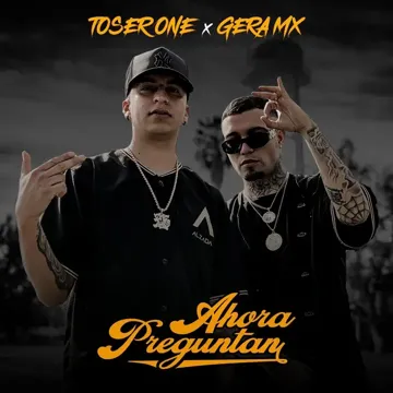 Ahora Preguntan  (feat. Gera MX)-cover