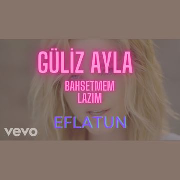 Güliz Ayla - Bahsetmem Lazım_Eflatun-cover