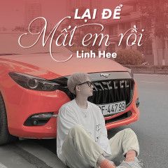 Lại Để Mất Em Rồi-cover
