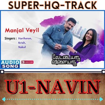Manjal Veyil HQ - Vettaiyadu Vilaiyadu ~ U1Navin-cover