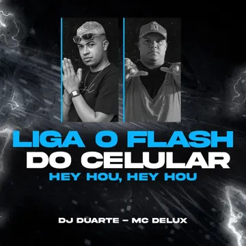 Liga o Flash do celular - Hey Hou, Hey Hou-cover
