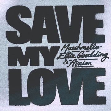 Save My Love (with Ellie Goulding & AVAION)