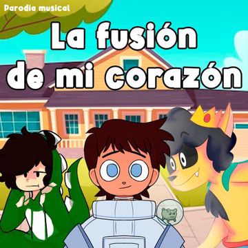 La fusión de mi corazón (feat. Dino Iker & Sebastian Carhuamaca) (Parodia musical)-cover