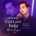 Không Cần Phài Hứa Đâu Em-cover
