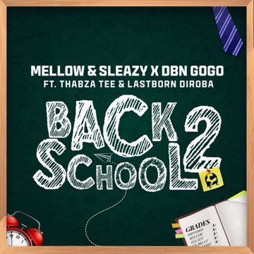Back2School (feat. Thabza Tee & LastBorn Diroba)-cover