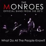the-monroes-what-do-all-the-people-know-complete-song-and-extra-lyrics---from-original-monroes-of-the-80039s-cover-image
