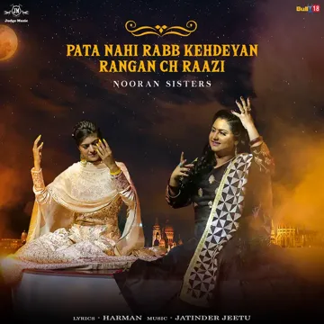 Pata Nahi Rabb Kehdeyan Rangan Ch Raazi-cover