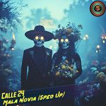 Mala Novia(Sped Up Explicit)