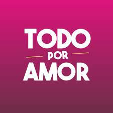 Todo por su amor