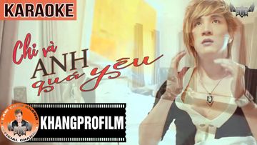 KARAOKE - Chỉ Vì Anh Quá Yêu