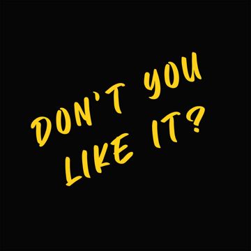 Don't You Like It?-cover