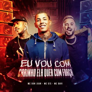 EU VOU COM CARINHO ELA QUER COM FORÇA-cover