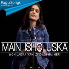 Main Ishq Uska-cover