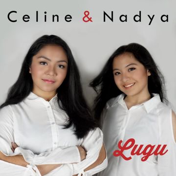 Lugu - Celine & Nadya