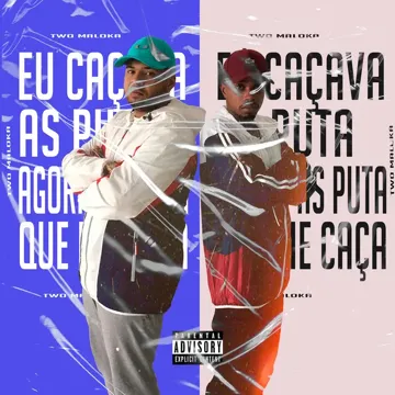 Eu Caçava as Puta, Agora as Puta Que Me Caça (feat. Mc Topre)-cover
