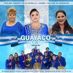 Guayaco Mix: Guayaquil de Mis Amores, Guayaquileña, Chica Linda, Guayaquileño Madera de Guerrero