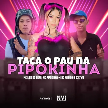 Taca o Pau na Pipokinha (feat. DJ MÁGICO) (feat. DJ MÁGICO)-cover