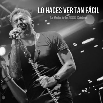 Lo Haces Ver Tan Fácil - La Noche de los 1000 Celulares-cover