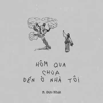 Hôm Qua Chúa Đến Ở Nhà Tôi-cover