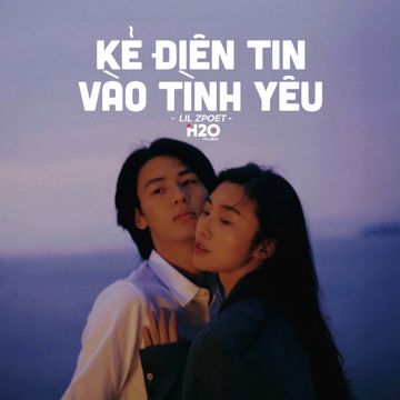 Kẻ Điên Tin Vào Tình Yêu - Lofi Ver. 2-cover
