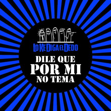 Dile Que Por Mí No Tema-cover