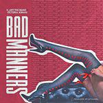 Bad Manners