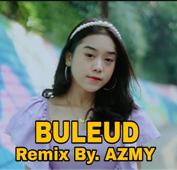 BULEUD REMIX - StarDut Entertain