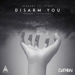 Disarm You(ARMNHMR & DATHAN Remix)-cover