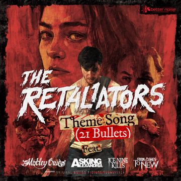 The Retaliators Theme (21 Bullets) (feat. Mötley Crüe, Asking Alexandria, Ice Nine Kills, From Ashes To New)-cover