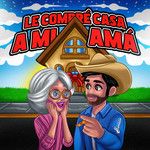 Le Compré Casa A Mi Amá