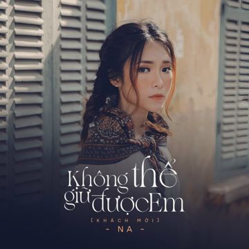 Không Thể Giữ Được Em (Khách Mời)-cover