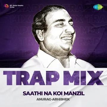 Saathi Na Koi Manzil - Trap Mix-cover