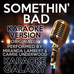 Somethin' Bad(Originally Performed By Miranda Lambert & Carrie Underwood Kar)-cover
