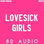 Lovesick Girls(8D Audio)-cover