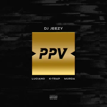 PAY PER VIEW (feat. Luciano, Murda & K-Trap)-cover
