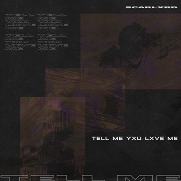TELL ME YXU LXVE ME-cover