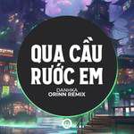Qua Cầu Rước Em(Remix)-cover