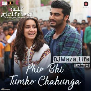 Phir Bhi Tumko Chahungi-cover