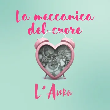 La meccanica del cuore-cover