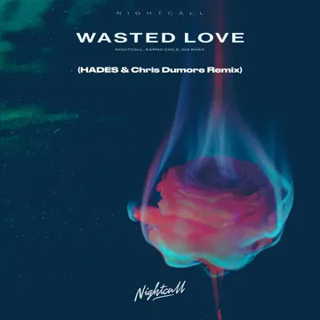 Wasted Love (HADES & Chris Dumore Remix)-cover