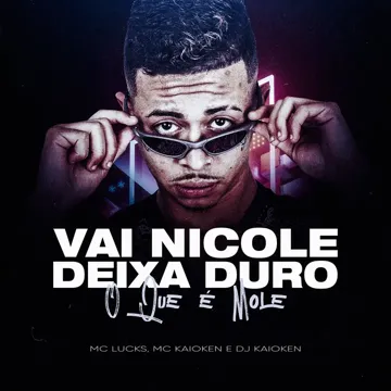 Vai Nicole, Deixa Duro o Que É Mole-cover
