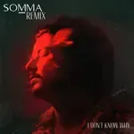 I don&039;t know why (SOMMA Remix)-cover