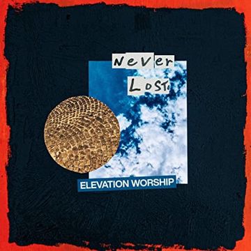elevation-worship-never-lost-cover-image