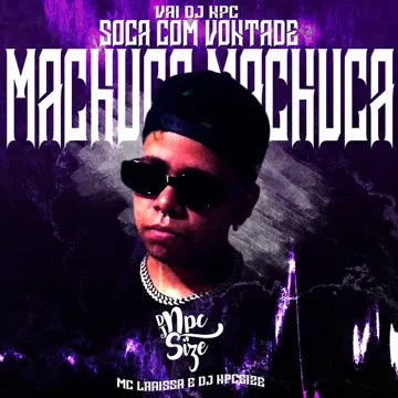 VAI DJ NPC SOCA COM VONTADE / MACHUCA MACHUCA-cover