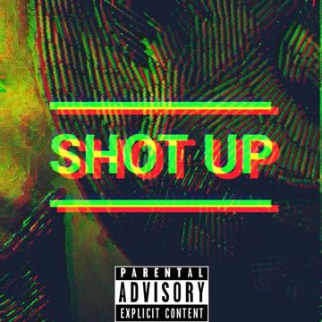 SHOT UP