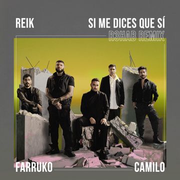 Si Me Dices Que Sí (feat. Camilo) - R3HAB Remix-cover