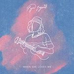 When She Loved Me-cover